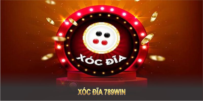 Xóc Đĩa 789WIN - Cách Nghe Vị Chuẩn Săn Về Chiến Thắng Khủng 